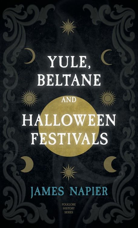 Produktbild: Yule, Beltane, and Halloween Festivals (Folklore History Series)