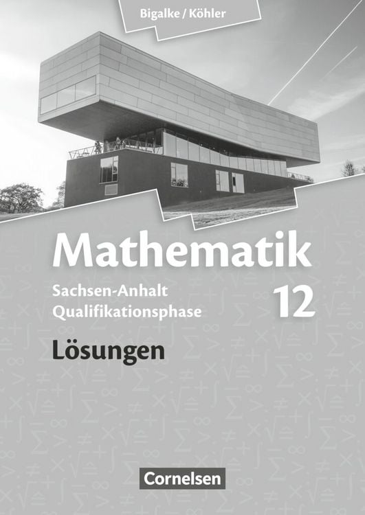 Produktbild: Bigalke/K&ouml;hler: Mathematik - Sachsen-Anhalt - 12. Schuljahr