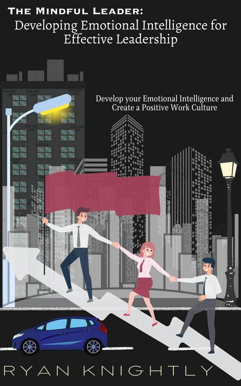 Produktbild: The Mindful Leader: Developing Emotional Intelligence for Effective Leadership