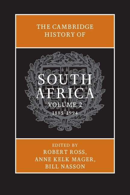 Produktbild: The Cambridge History of South Africa: Volume 2, 1885-1994