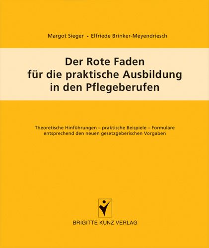 Produktbild: Der Rote Faden f&uuml;r die praktische Ausbildung in den Pflegeberufen
