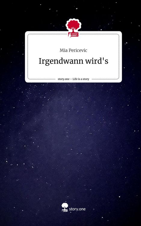 Produktbild: Irgendwann wird's. Life is a Story - story.one