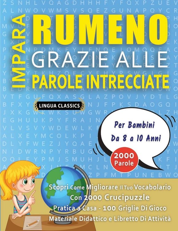 Produktbild: IMPARA RUMENO GRAZIE ALLE PAROLE INTRECCIATE - Per Bambini Da 8 a 10 Anni - Scopri Come Migliorare Il Tuo Vocabolario Con 2000 Crucipuzzle e Pratica a