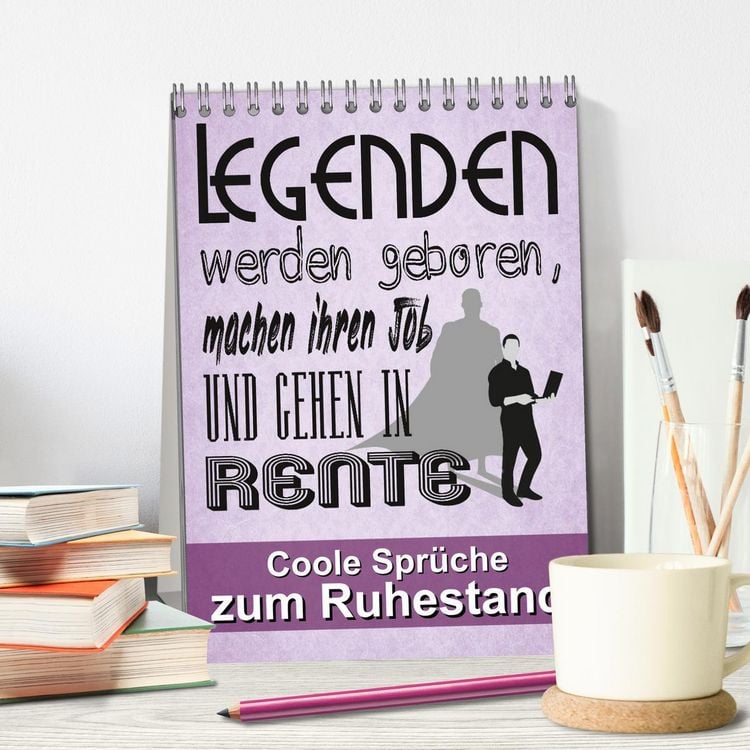 Produktbild: Coole Spr&uuml;che zum Ruhestand (Tischkalender 2026 DIN A5 hoch), CALVENDO Monatskalender