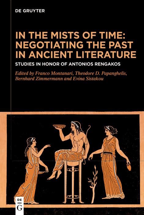 Produktbild: In the Mists of Time: Negotiating the Past in Ancient Literature