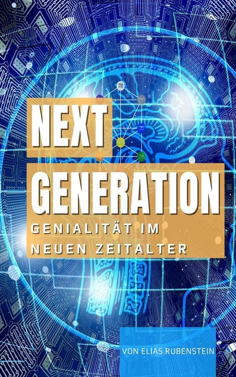 Produktbild: Next Generation: Genialit&auml;t im Neuen Zeitalter