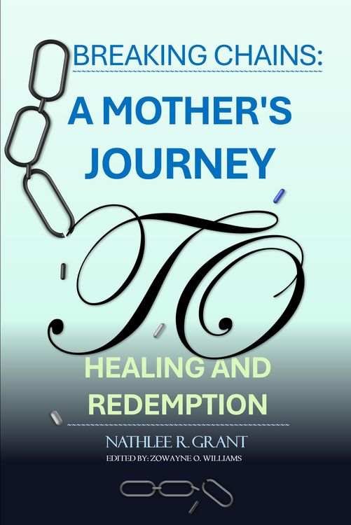 Produktbild: Breaking Chains: A Mother's Journey to Healing and Redemption
