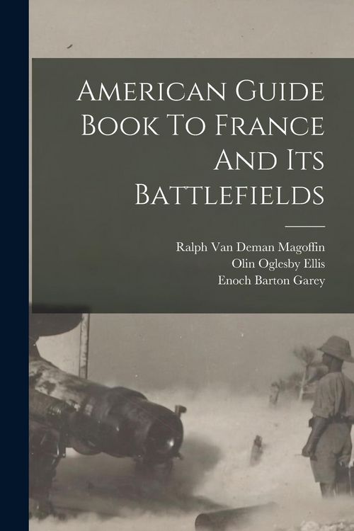 Produktbild: American Guide Book To France And Its Battlefields