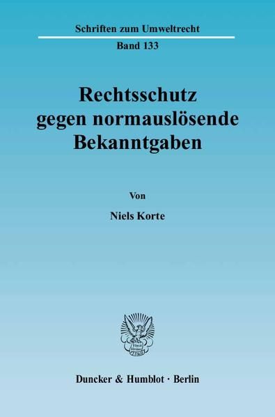 Produktbild: Rechtsschutz gegen normausl&ouml;sende Bekanntgaben.