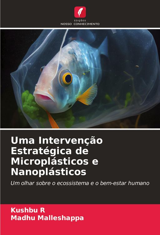Produktbild: Uma Interven&ccedil;&atilde;o Estrat&eacute;gica de Micropl&aacute;sticos e Nanopl&aacute;sticos