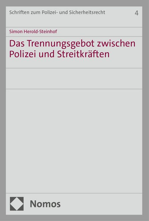 Produktbild: Das Trennungsgebot zwischen Polizei und Streitkr&auml;ften