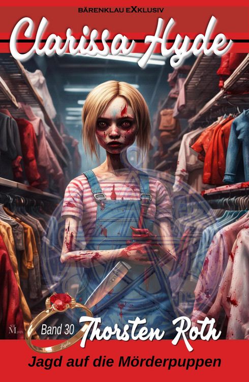Produktbild: Clarissa Hyde: Band 30 - Jagd auf die M&ouml;rderpuppen
