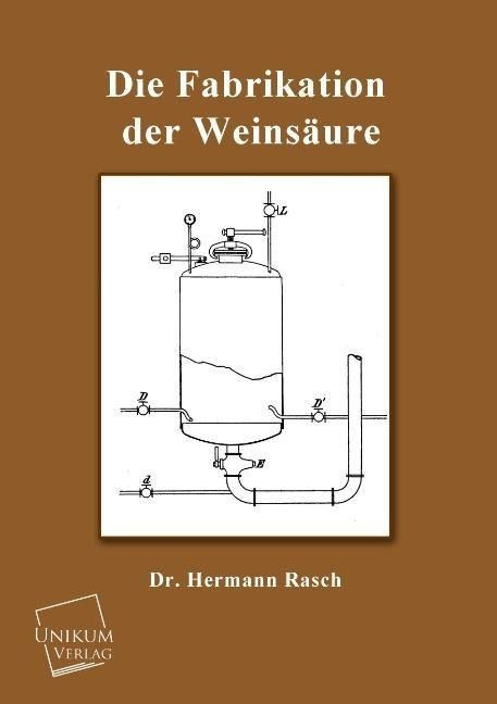 Produktbild: Rasch, H: Fabrikation der Weins&auml;ure