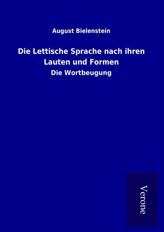 Produktbild: Die Lettische Sprache nach ihren Lauten und Formen