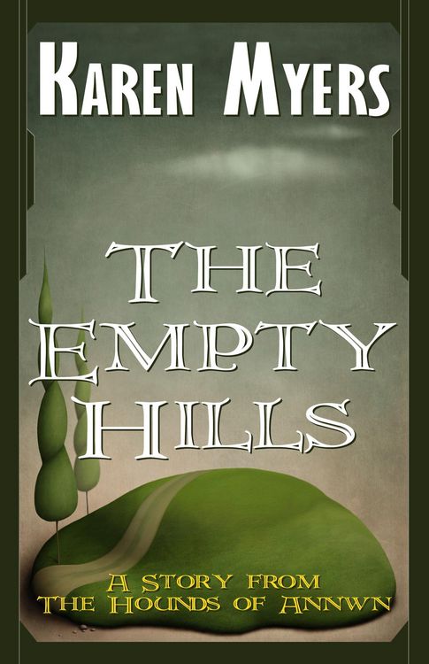 Produktbild: The Empty Hills (The Hounds of Annwn, #9)
