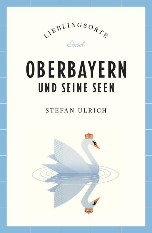 Produktbild: Oberbayern und seine Seen Reisef&uuml;hrer LIEBLINGSORTE