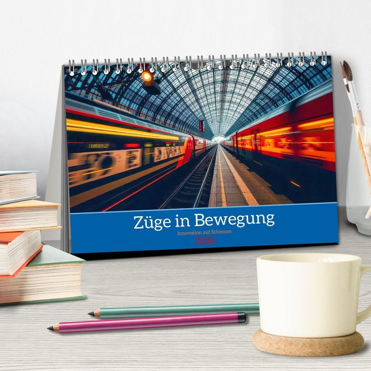 Produktbild: Z&uuml;ge in Bewegung (Tischkalender 2026 DIN A5 quer), CALVENDO Monatskalender