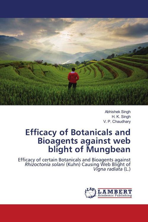 Produktbild: Efficacy of Botanicals and Bioagents against web blight of Mungbean