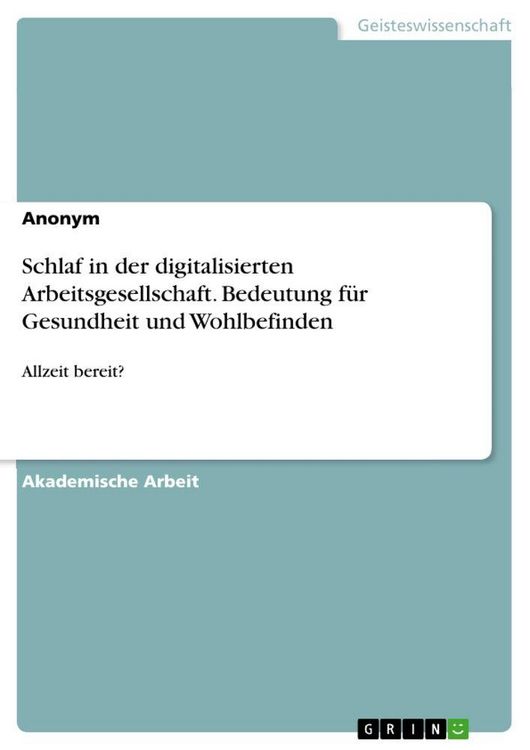 Produktbild: Schlaf in der digitalisierten Arbeitsgesellschaft. Bedeutung f&uuml;r Gesundheit und Wohlbefinden