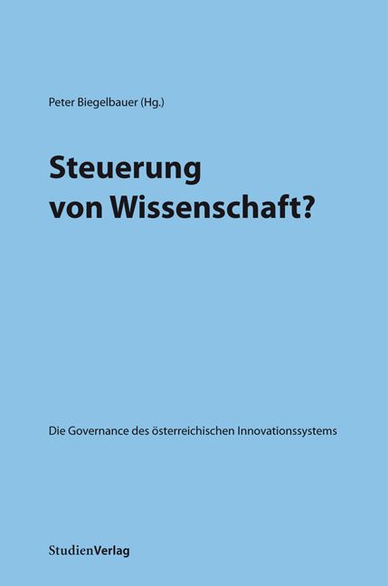 Bild vom Artikel Steuerung von Wissenschaft? vom Autor Peter Biegelbauer