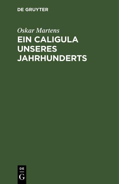 Produktbild: Ein Caligula unseres Jahrhunderts