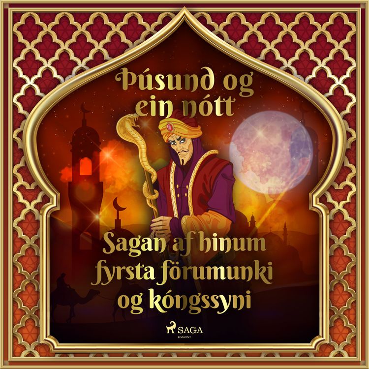 Produktbild: Sagan af hinum fyrsta f&ouml;rumunki og k&oacute;ngssyni (&THORN;&uacute;sund og ein n&oacute;tt 30)