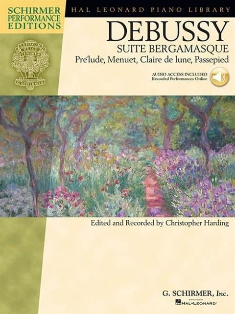Produktbild: Debussy - Suite Bergamasque Prelude, Menuet, Clair de Lune, Passepied - Book/Online Audio Schirmer Performance Editions: Hal Leonard Piano Library Piano Solo Score with Commentary