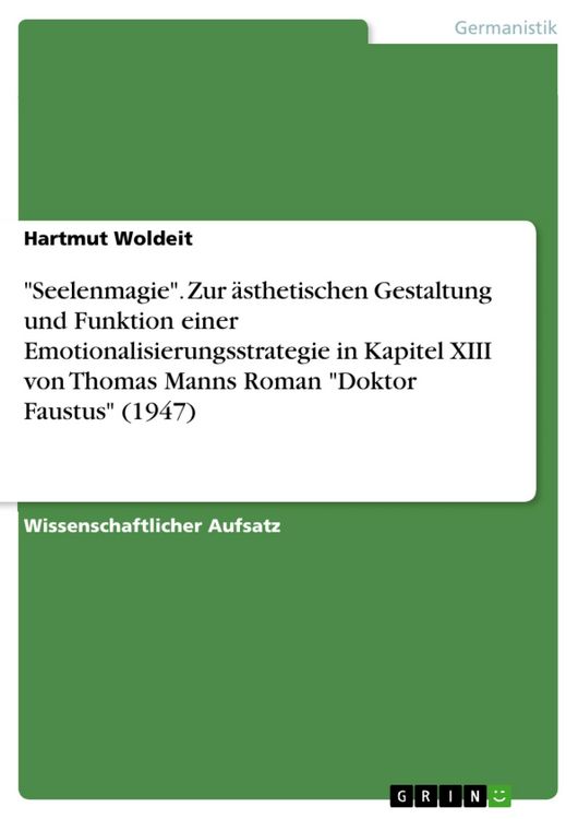 Produktbild: 'Seelenmagie'. Zur &auml;sthetischen Gestaltung und Funktion einer Emotionalisierungsstrategie in Kapitel XIII von Thomas Manns Roman 'Doktor Faustus' (194
