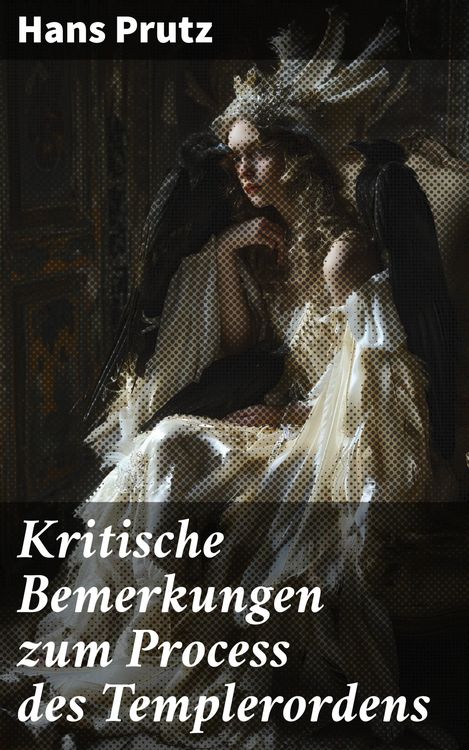 Produktbild: Kritische Bemerkungen zum Process des Templerordens