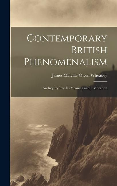 Produktbild: Contemporary British Phenomenalism; an Inquiry Into its Meaning and Justification