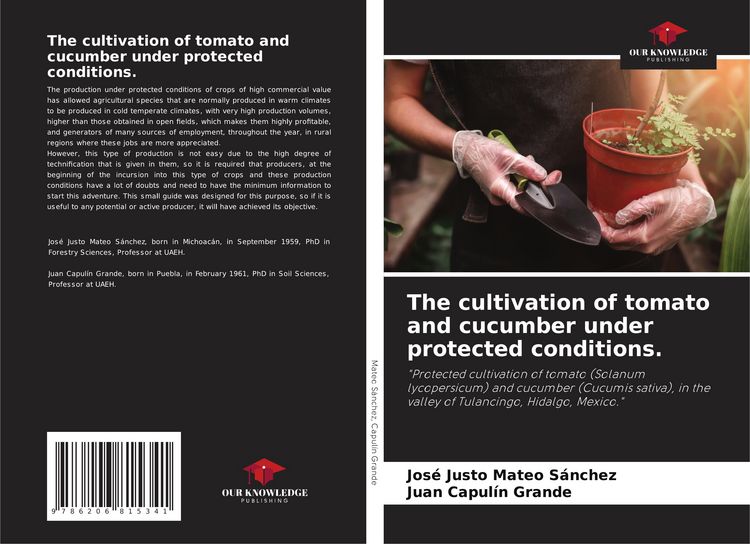 Produktbild: The cultivation of tomato and cucumber under protected conditions.