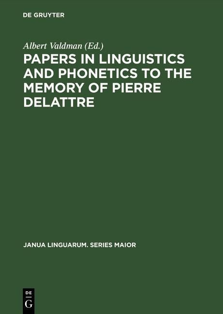 Produktbild: Papers in Linguistics and Phonetics to the Memory of Pierre Delattre