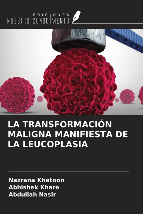 Produktbild: La Transformaci&oacute;n Maligna Manifiesta De La Leucoplasia