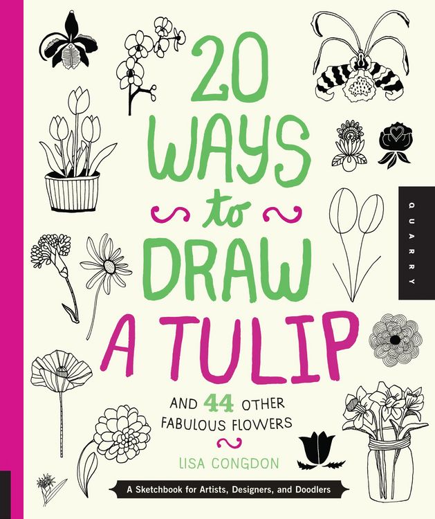 Produktbild: 20 Ways to Draw a Tulip and 44 Other Fabulous Flowers