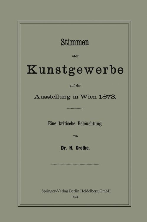 Produktbild: Stimmen &uuml;ber Kunstgewerbe auf der Ausstellung in Wien 1873