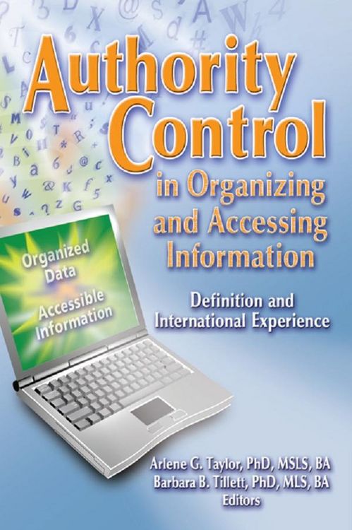 Produktbild: Authority Control in Organizing and Accessing Information
