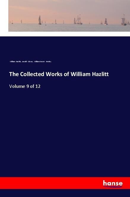 Produktbild: The Collected Works of William Hazlitt