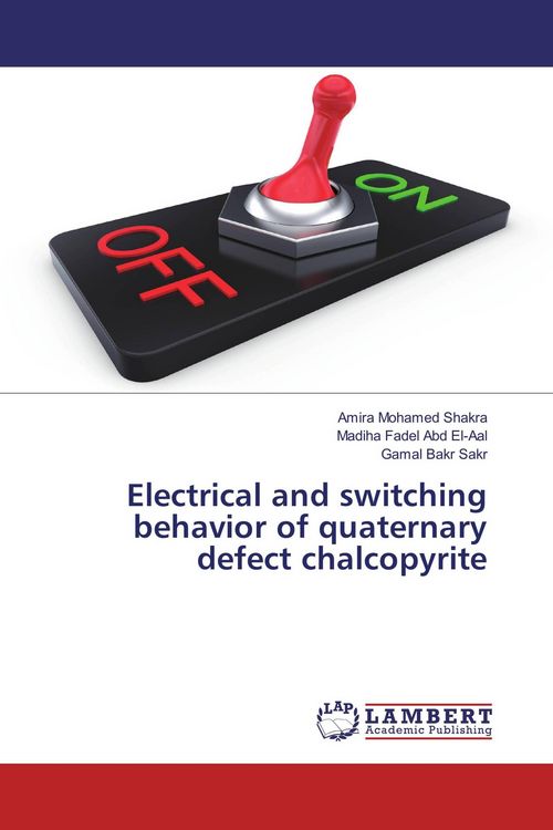 Produktbild: Electrical and switching behavior of quaternary defect chalcopyrite