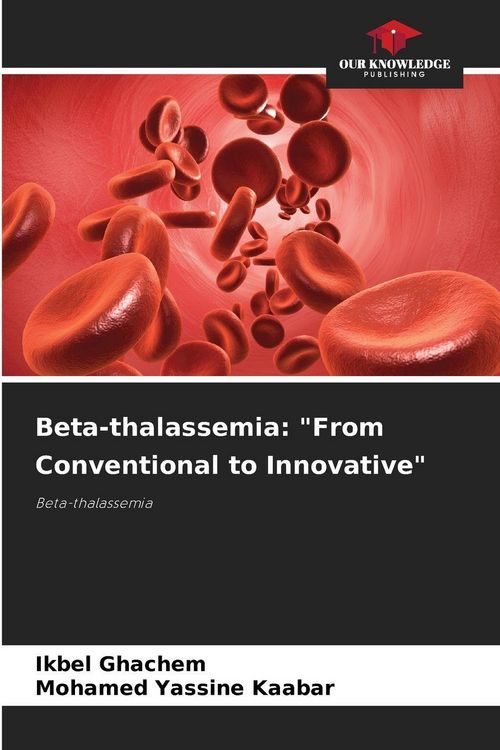 Produktbild: Beta-thalassemia: "From Conventional to Innovative"