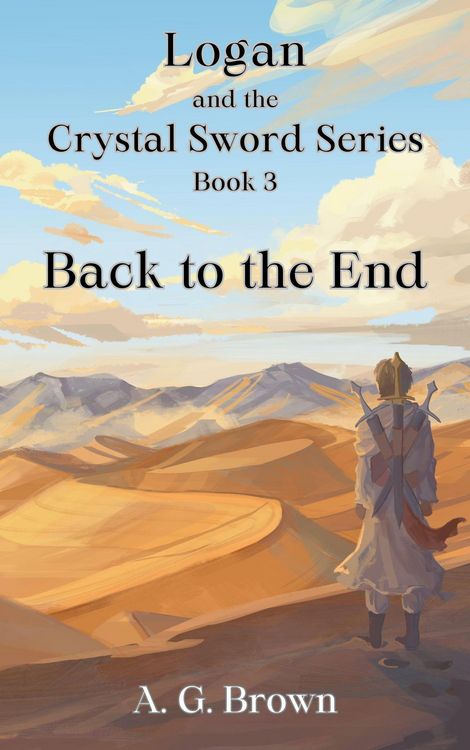 Produktbild: Back to the End (Logan and the Crystal Sword, #3)