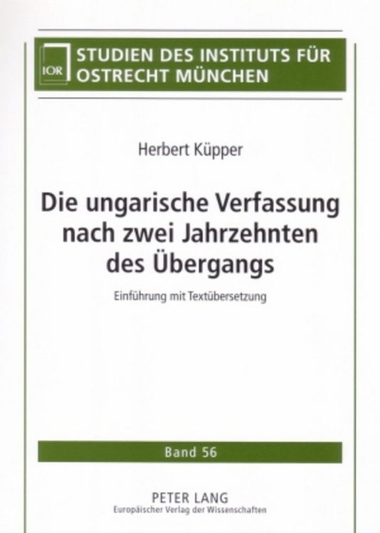 Produktbild: Die ungarische Verfassung nach zwei Jahrzehnten des &Uuml;bergangs