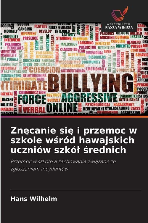 Produktbild: Zn&iquest;canie si&iquest; i przemoc w szkole w&iquest;r&oacute;d hawajskich uczni&oacute;w szk&oacute;&iquest; &iquest;rednich