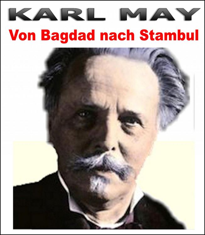 Produktbild: Von Bagdad nach Stambul. Karl May.