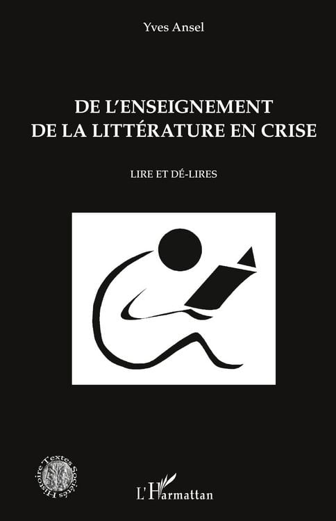 Produktbild: De l'enseignement de la litt&eacute;rature en crise