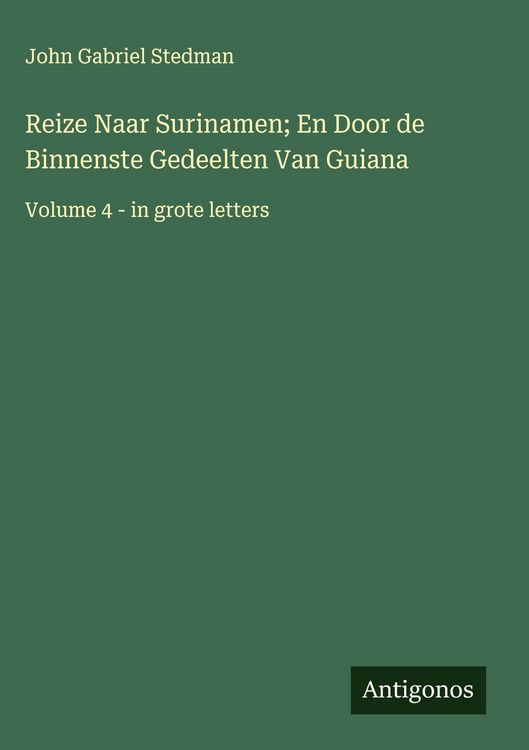 Produktbild: Reize Naar Surinamen; En Door de Binnenste Gedeelten Van Guiana