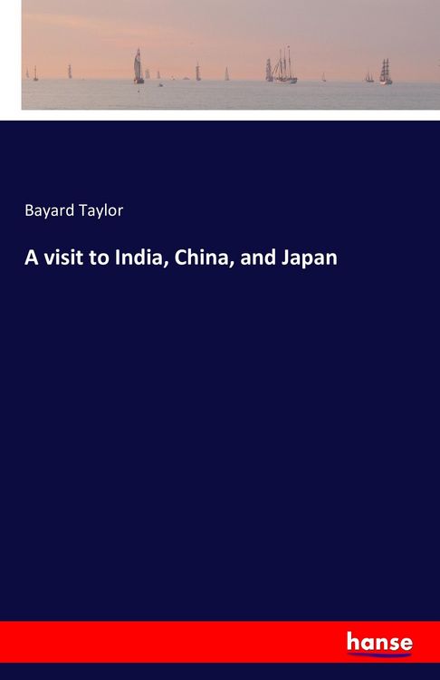 Produktbild: A visit to India, China, and Japan