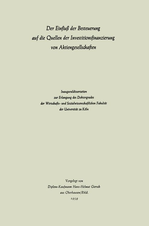 Produktbild: Der Einflu&szlig; der Besteuerung auf die Quellen der Investitionsfinanzierung von Aktiengesellschaften