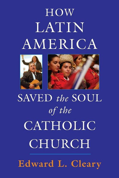Produktbild: How Latin America Saved the Soul of the Catholic Church