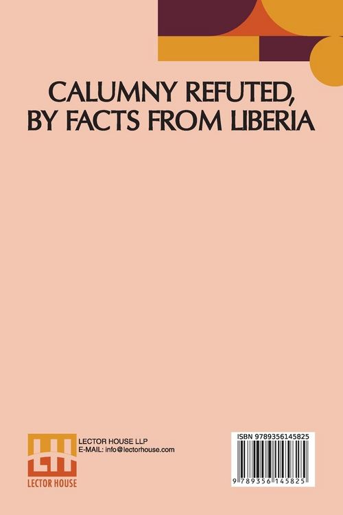 Produktbild: Calumny Refuted, By Facts From Liberia