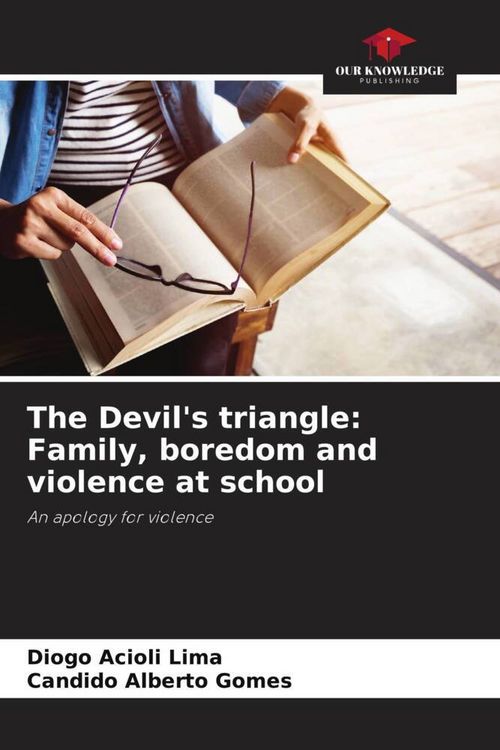 Produktbild: The Devil's triangle: Family, boredom and violence at school